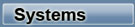 Systems